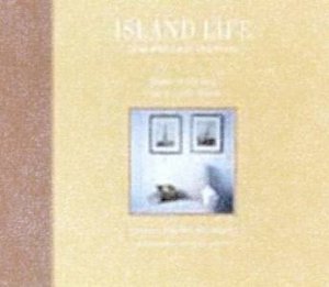 Island Life: Inspirational Interiors by India Hicks & David Flint Wood