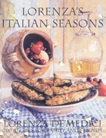 Lorenza's Italian Seasons by Lorenza De'Medici