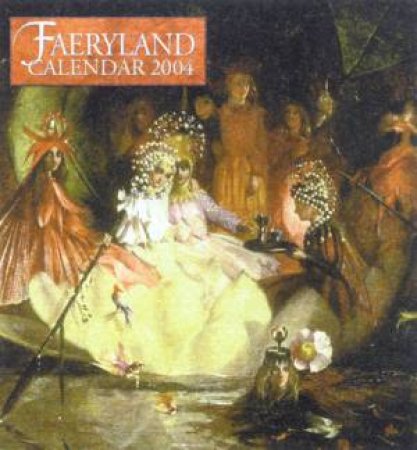 Faeryland Calendar 2004 by Unknown