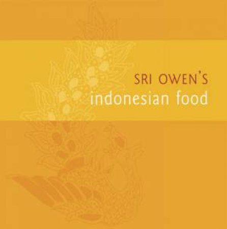 Sri Owen's Indonesian Food by Sri Owen