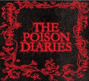 The Poison Diaries by Jane Duchess Of Northumberland