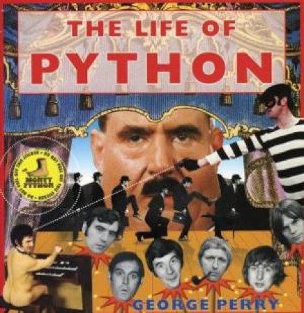 The Life Of Python by George Perry