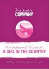 Intimate Company The Confessional Diaries Of A Girl In The Country