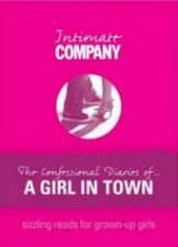 Intimate Company The Confessional Diary Of A Girl In Town