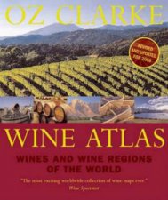 Oz Clarke Wine Atlas Wines and Wine Regions of the World