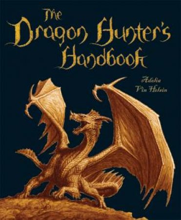 The Dragon Hunter's Handbook by Adelia Van Helsing