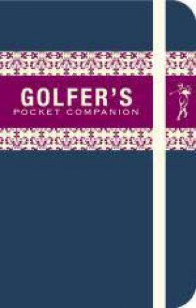 The Golfer's Pocket Companion by Chris Martin