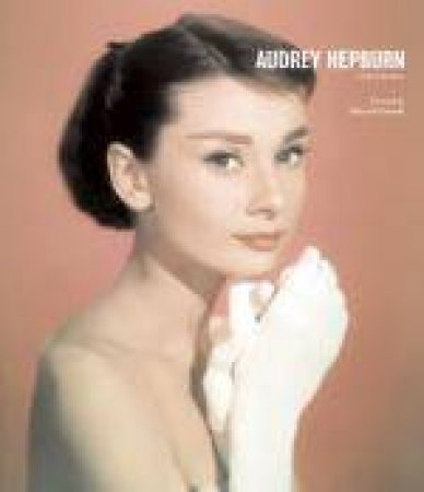 Audrey Hepburn: A Life in Pictures, Reduced Format by Various