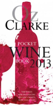 7500 Wines, 4000 Producers, VintageCharts, Wine and Food by Oz Clarke