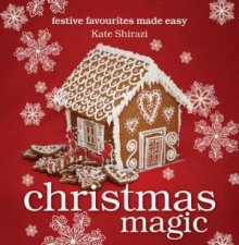 Christmas Magic Festive Favourites Made Easy