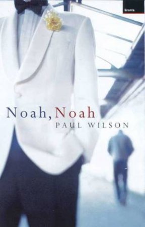 Noah, Noah by Paul Wilson