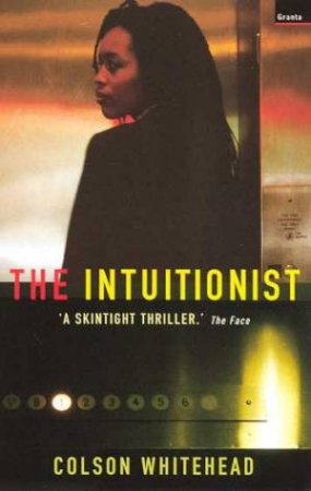 The Intuitionist by Colson Whitehead