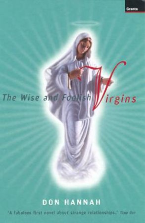 The Wise And Foolish Virgins by Don Hannah