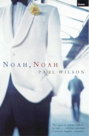 Noah, Noah by Paul Wilson