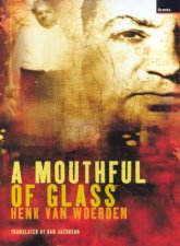 A Mouthful Of Glass