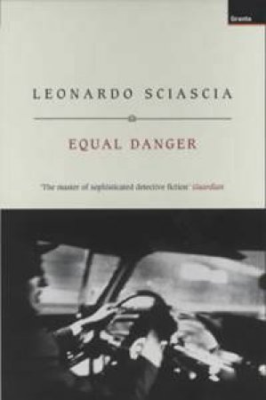 Equal Danger by Sciascia Leonardo