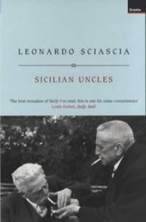 Sicilian Uncles by Sciascia Leonardo