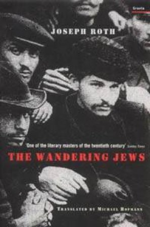 The Wandering Jews by Joseph Roth