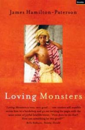 Loving Monsters by James Hamilton-Paterson