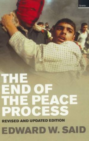 The End Of The Peace Process by Edward W Said