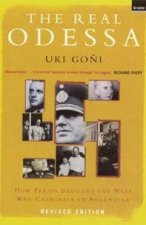 The Real Odessa How Peron Brought The Nazi War Criminals To Argentina