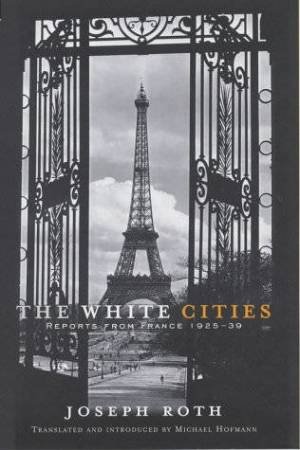 The White Cities by Joseph Roth