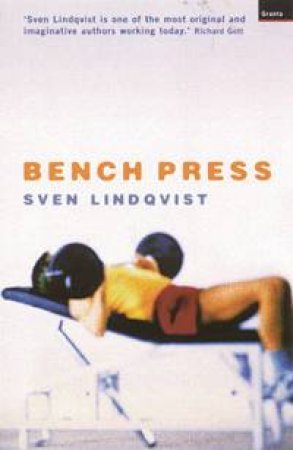 Bench Press by Sven Lindqvist