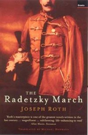 The Radetzky March by Joseph Roth