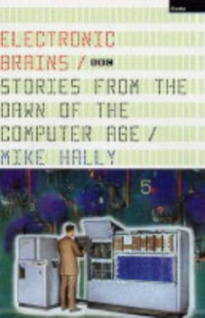 Electronic Brains by Mike Hally