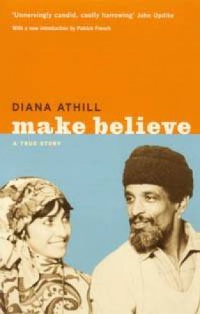 Make Believe by Diana Athill