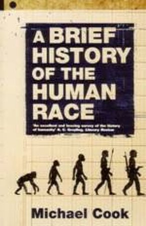 Brief History Of The Human Rac by Michael Cook