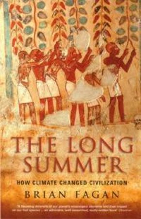 The Long Summer by Brian Fagan