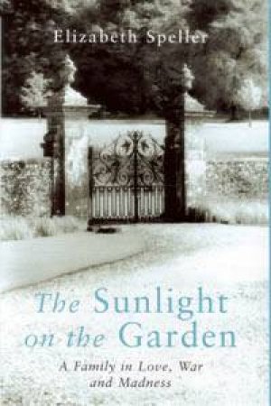 Sunlight On The Garden by Speller Elizabeth