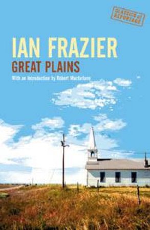 Great Plains by Ian Frazier