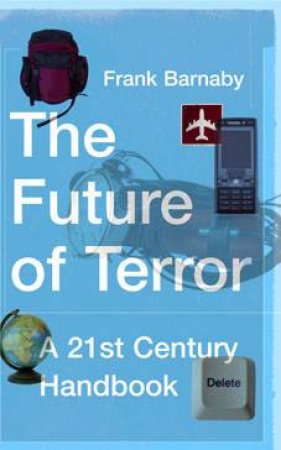 The Future of Terror by Frank Barnaby