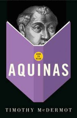 How To Read Aquinas by Timothy McDermott