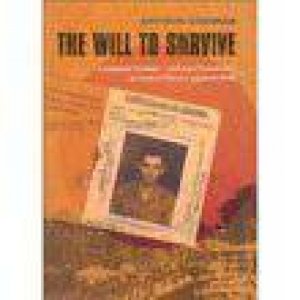 Will to Survive by GODMAN ARTHUR