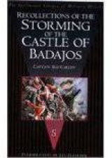 Recollections of the Storming of the Castle of Badajos