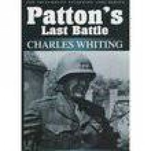 Patton's Last Battle H/C by Charlies Whiting