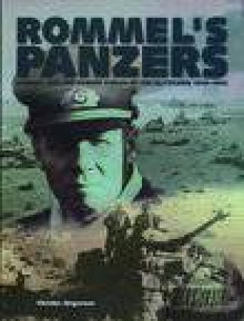 Rommel's Panzers by CHRISTER JORGENSEN