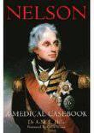 Nelson: A Medical Casebook by A-M.E Hills