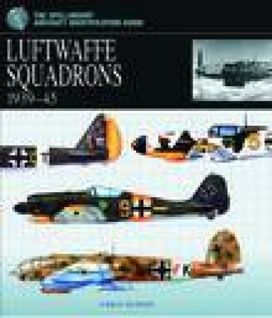 Luftwaffe Squadrons 1939-45 by CHRIS BISHOP