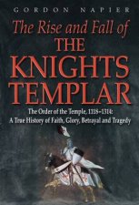 Rise and Fall of the Knights Templar