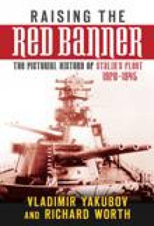 Raising the Red Banner by VLADIMIR YAKUBOV