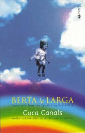 Berta La Larga by Cuca Canals