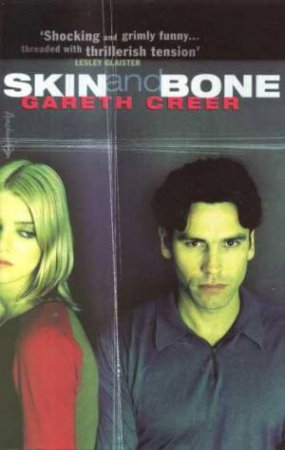 Skin & Bone by Gareth Creer