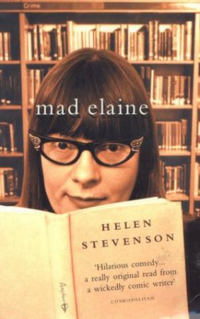 Mad Elaine by Helen Stevenson