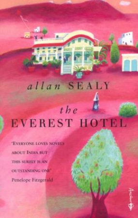 The Everest Hotel by Allan Sealy