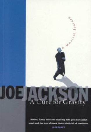 A Cure For Gravity by Joe Jackson