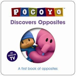 Pocoyo Discovers Opposites Board Book by Various